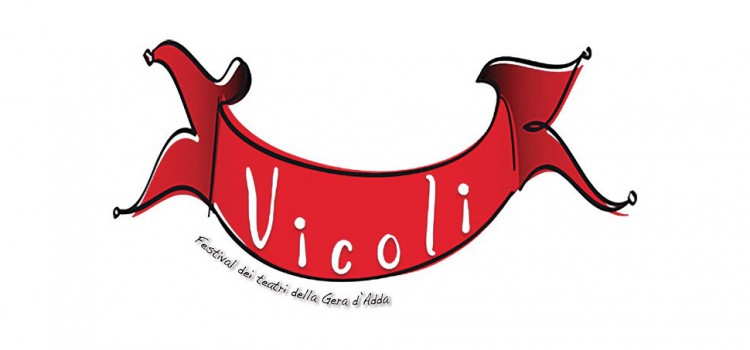 Vicoli 2015, Festival dei Teatri della Gera D’Adda