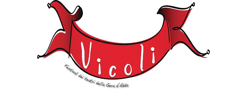 Vicoli 2015, Festival dei Teatri della Gera D’Adda